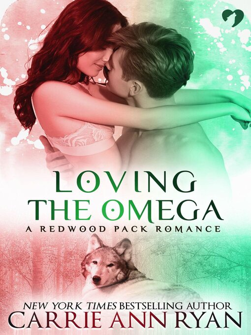 Title details for Loving the Omega (A Redwood Pack Novella) by Carrie Ann Ryan - Available
